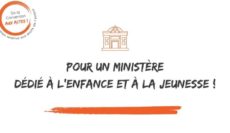 Interview croisée : « Nous souhaitons la mise en place d’un ministère dédié à l’Enfance »